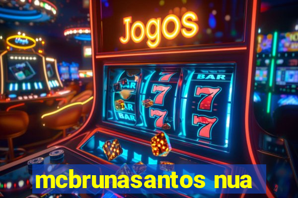 mcbrunasantos nua